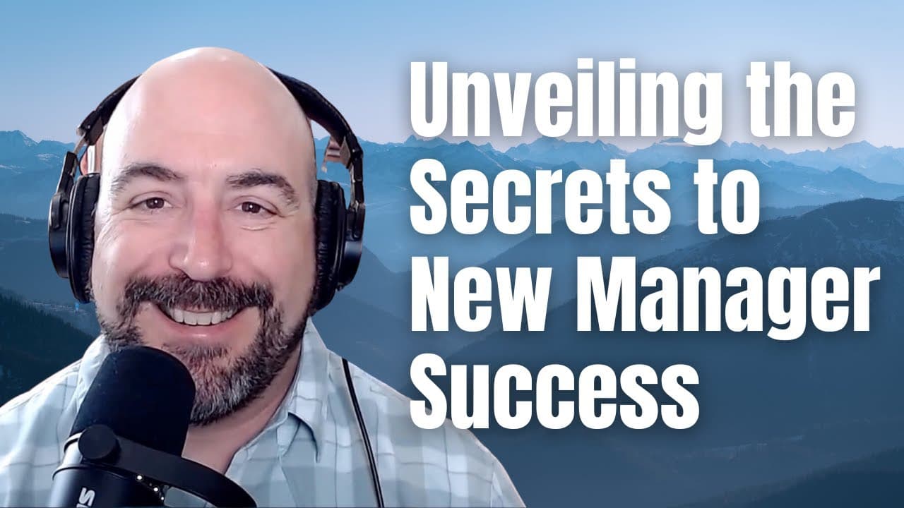 Unveiling the Secrets to New Manager Success