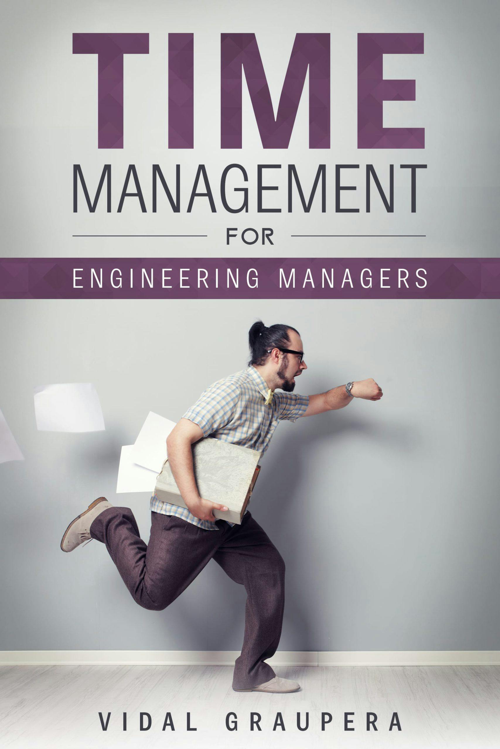 image for Time Management for Engineering Managers Book